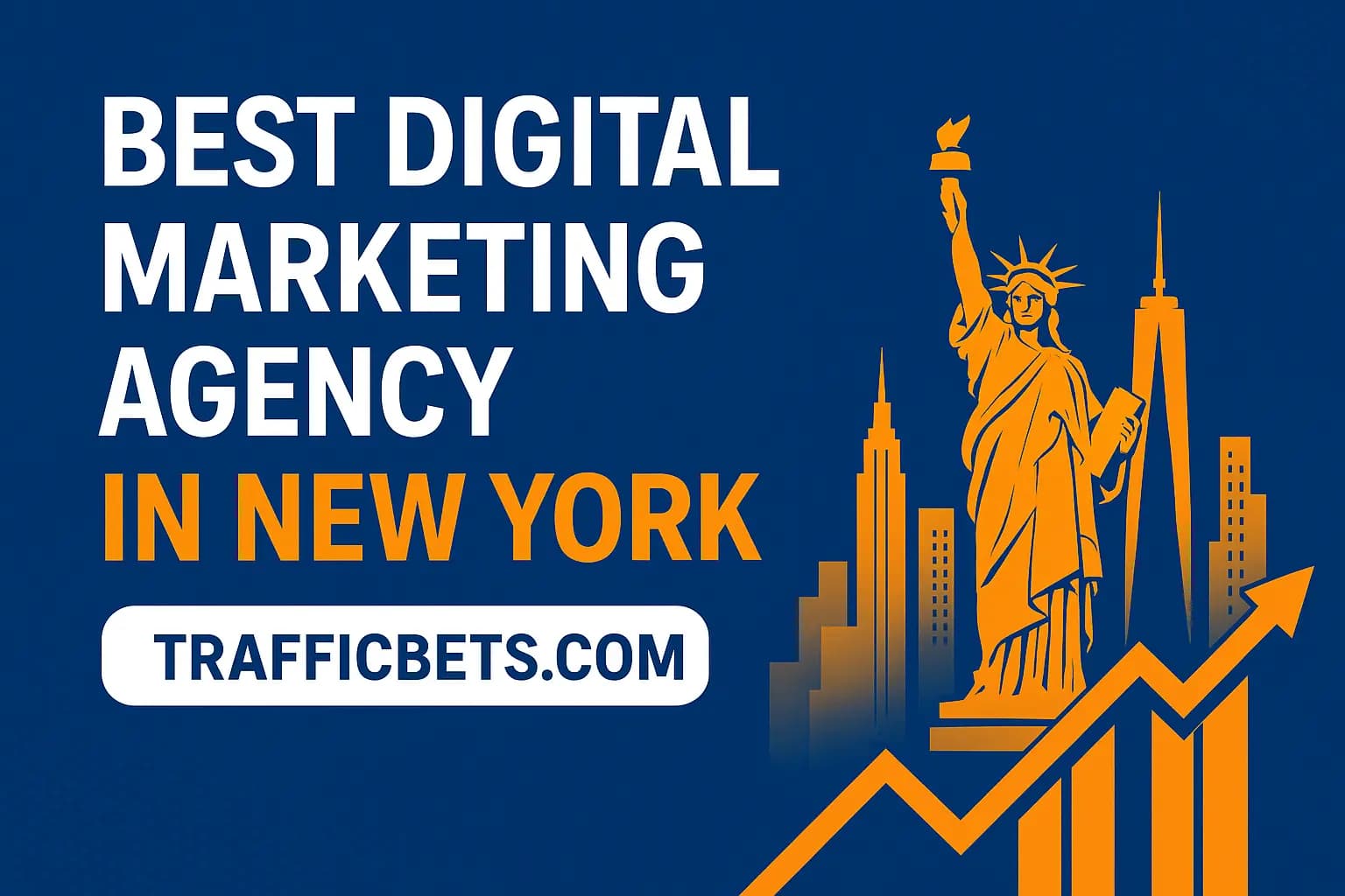 Best Digital Marketing Agency in New York: Why Trafficbets.com Leads the Pack