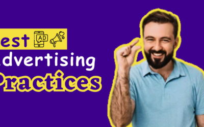 Creating an Effective Advertising Strategy: Tips and Best Practices for Advertisers